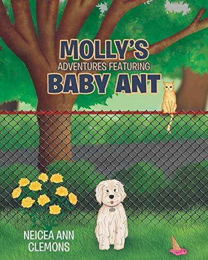 Molly's Adventures Featuring Baby Ant