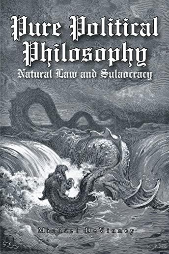 Pure Political Philosophy: Natural Law and Sulaocracy