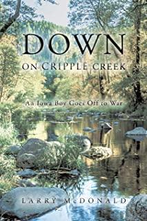 Down on Cripple Creek: An Iowa Boy Goes Off to War