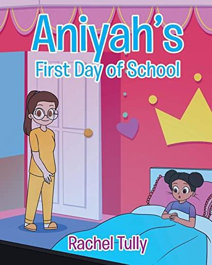 Aniyah's First Day of School