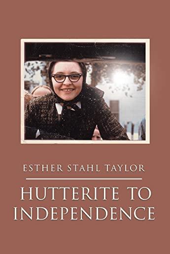 Hutterite to Independence