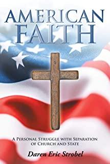American Faith: A Personal Struggle with Separation of Church and State