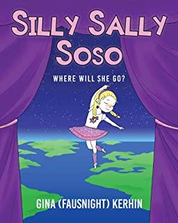 Silly Sally Soso: Where will she go?