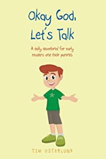 Okay God, Let's Talk: A daily devotional for early readers and their parents