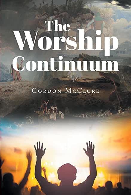 The Worship Continuum