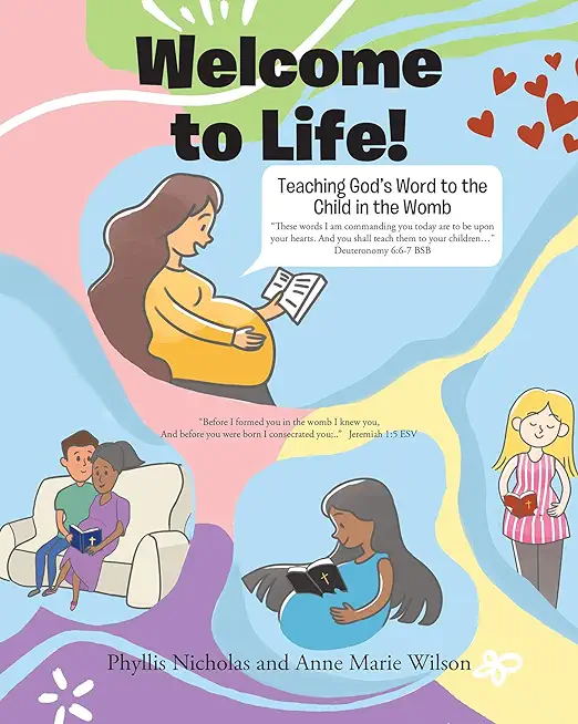 Welcome to Life!: Teaching God's Word to the Child in the Womb