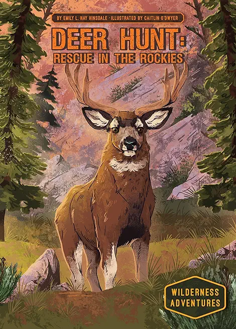 Deer Hunt: Rescue in the Rockies: Rescue in the Rockies