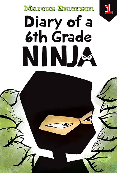 Diary of a 6th Grade Ninja: #1
