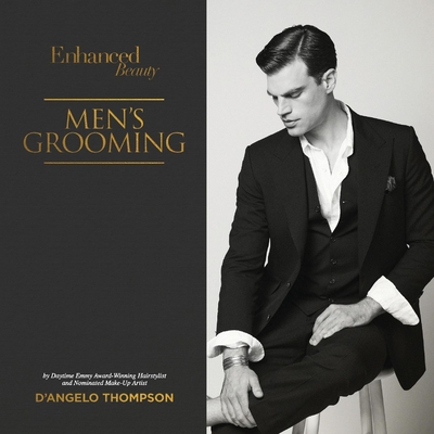 Enhanced Beauty; Men's Grooming, Volume 3: Men's Grooming