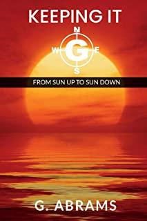 Keeping It G: From Sun Up to Sun Down
