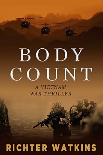 Body Count: A Vietnam War Thriller
