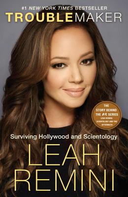 Troublemaker: Surviving Hollywood and Scientology
