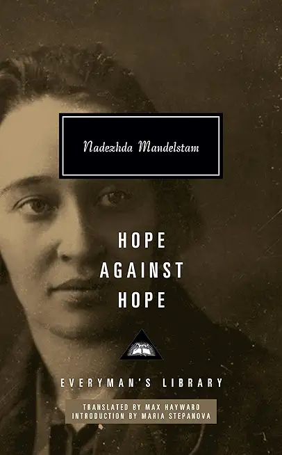 Hope Against Hope: Introduction by Maria Stepanova
