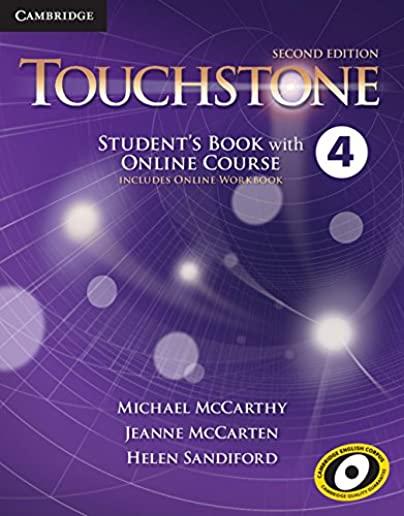 Touchstone Level 4 Student's Book with Online Course (Includes Online Workbook)