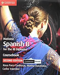 MaÃ±ana Coursebook with Cambridge Elevate Edition: Spanish B for the Ib Diploma