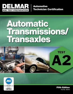 Automatic Transmissions/Transaxles: Test A2