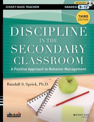 Discipline in the Secondary Classroom: A Positive Approach to Behavior Management [With DVD ROM]
