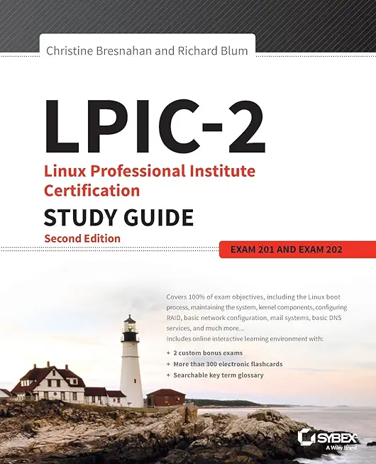 Lpic-2: Linux Professional Institute Certification Study Guide: Exam 201 and Exam 202