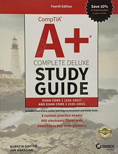 Comptia A+ Complete Deluxe Study Guide: Exam Core 1 220-1001 and Exam Core 2 220-1002