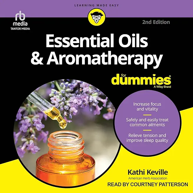Essential Oils & Aromatherapy for Dummies