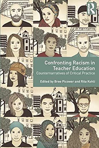 Confronting Racism in Teacher Education: Counternarratives of Critical Practice