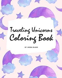 Traveling Unicorns Coloring Book for Children (8x10 Coloring Book / Activity Book)