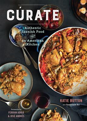 CÃºrate: Authentic Spanish Food from an American Kitchen