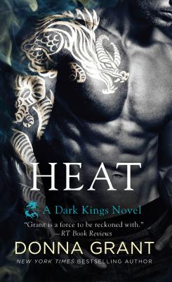 Heat: A Dark Kings Novel