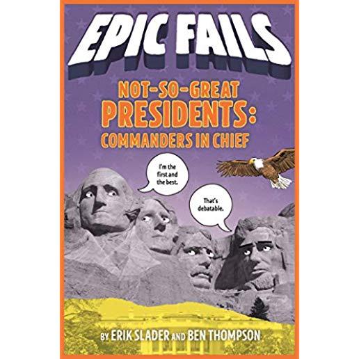Not-So-Great Presidents: Commanders in Chief
