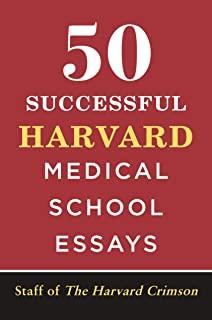 50 Successful Harvard Medical School Essays