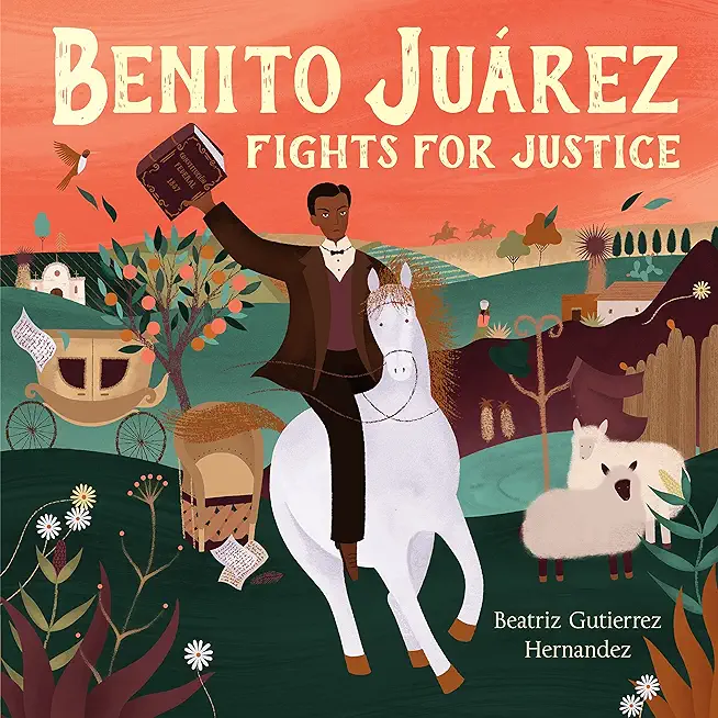 Benito JuÃ¡rez Fights for Justice