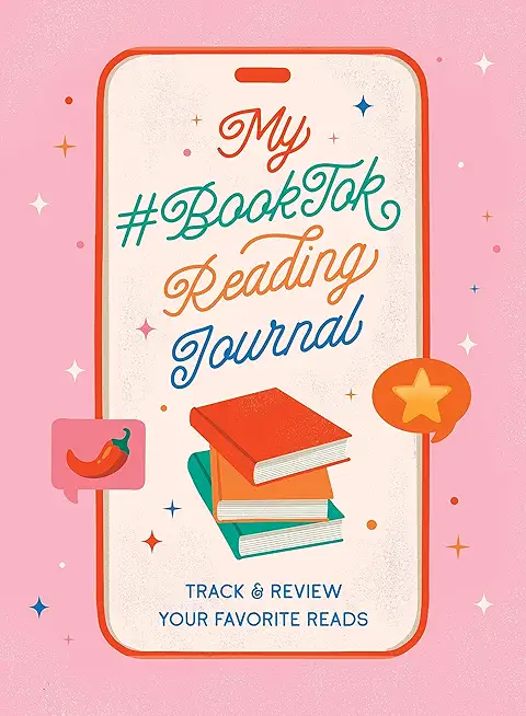 My #Booktok Reading Journal: Track and Review Your Favorite Reads