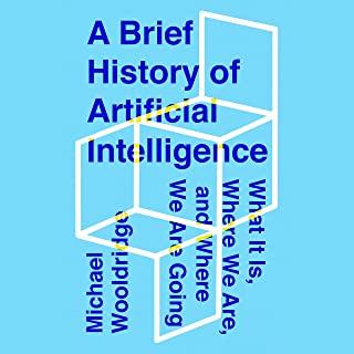 A Brief History of Artificial Intelligence: What It Is, Where We Are, and Where We Are Going