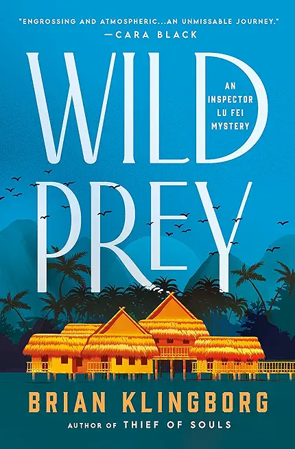 Wild Prey: An Inspector Lu Fei Mystery