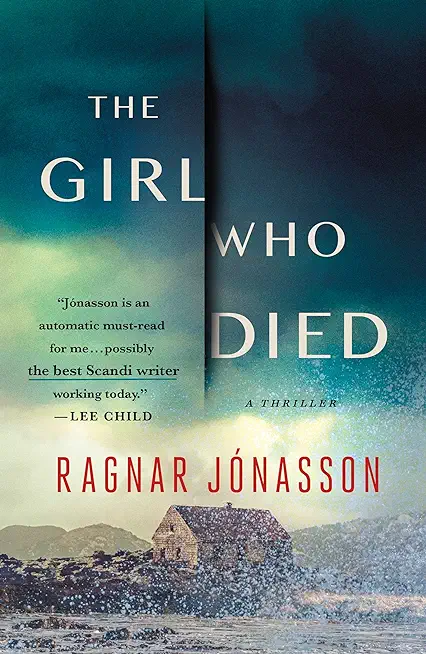 The Girl Who Died: A Thriller