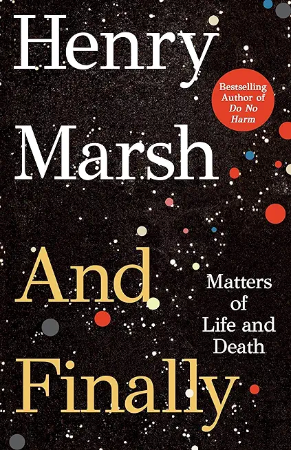And Finally: Matters of Life and Death