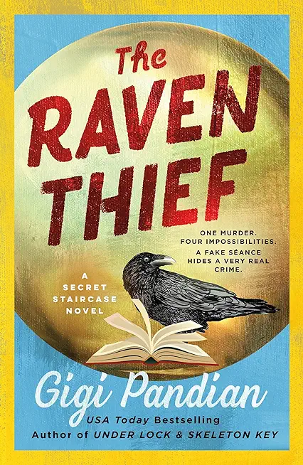 The Raven Thief: A Secret Staircase Novel