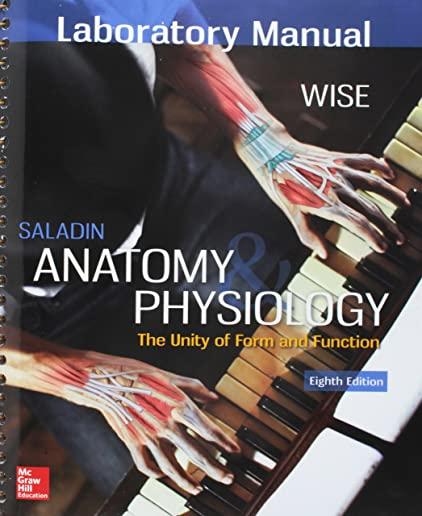 Gen Combo Lab Manual Anatomy & Physiology; Connect W/Apr Phils AC