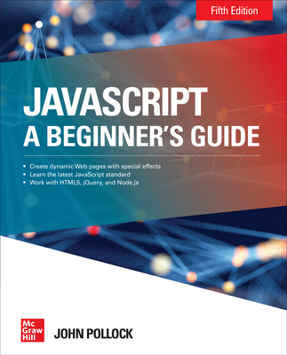 Javascript: A Beginner's Guide