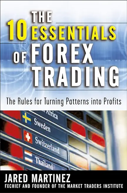 The 10 Essentials of Forex Trading (Pb)