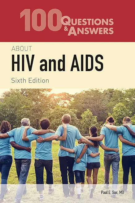 100 Questions & Answers about HIV and AIDS