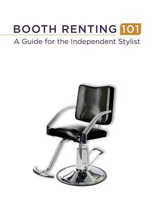 Booth Renting 101: A Guide for the Independent Stylist