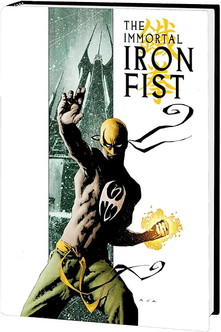 Immortal Iron Fist & the Immortal Weapons Omnibus