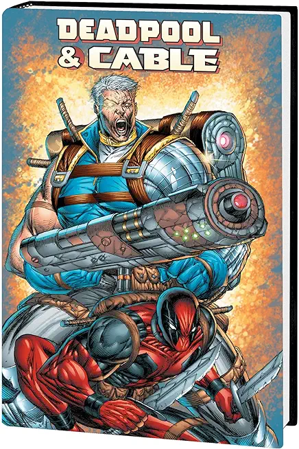 Deadpool & Cable Omnibus [New Printing]