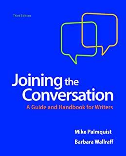 Joining the Conversation: A Guide and Handbook for Writers