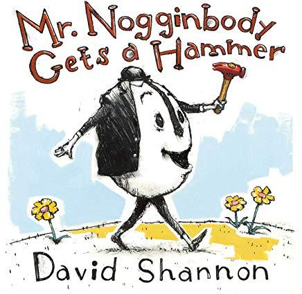 Mr. Nogginbody Gets a Hammer