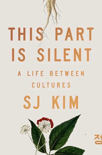 This Part Is Silent: A Life Between Cultures