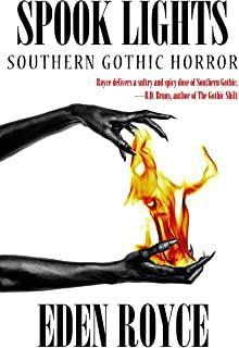 Spook Lights: Southern Gothic Horror