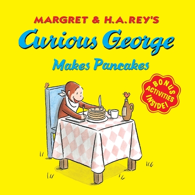 Curious George Makes Pancakes [With Bonus Stickers and Audio]