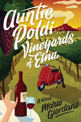 Auntie Poldi and the Vineyards of Etna, Volume 2